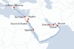 Carte itinéraire croisière Grèce, Egypte, Jordanie, Arabie Saoudite, Oman, Emirats Arabes Unis, Qatar - 14 jours au départ de Le Piree - Athenes - Mer Rouge Océan Indien